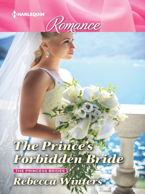 Title details for The Prince's Forbidden Bride by Rebecca Winters - Available